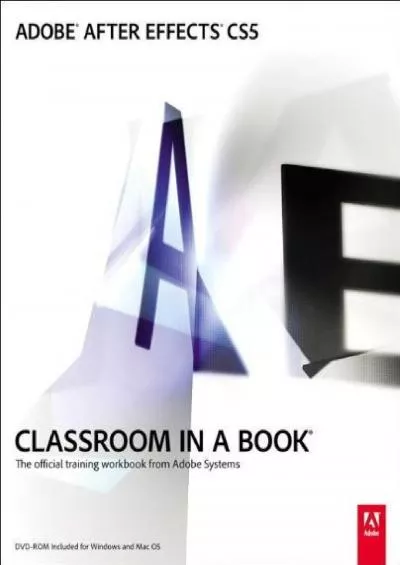 (BOOS)-Adobe After Effects CS5 Classroom in a Book: The Official Training Workbook from Adobe Systems