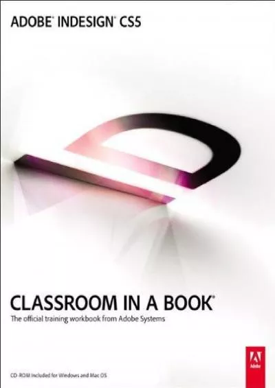 (BOOS)-Adobe InDesign CS5 Classroom in a Book: The Official Training Workbook from Adobe Systems