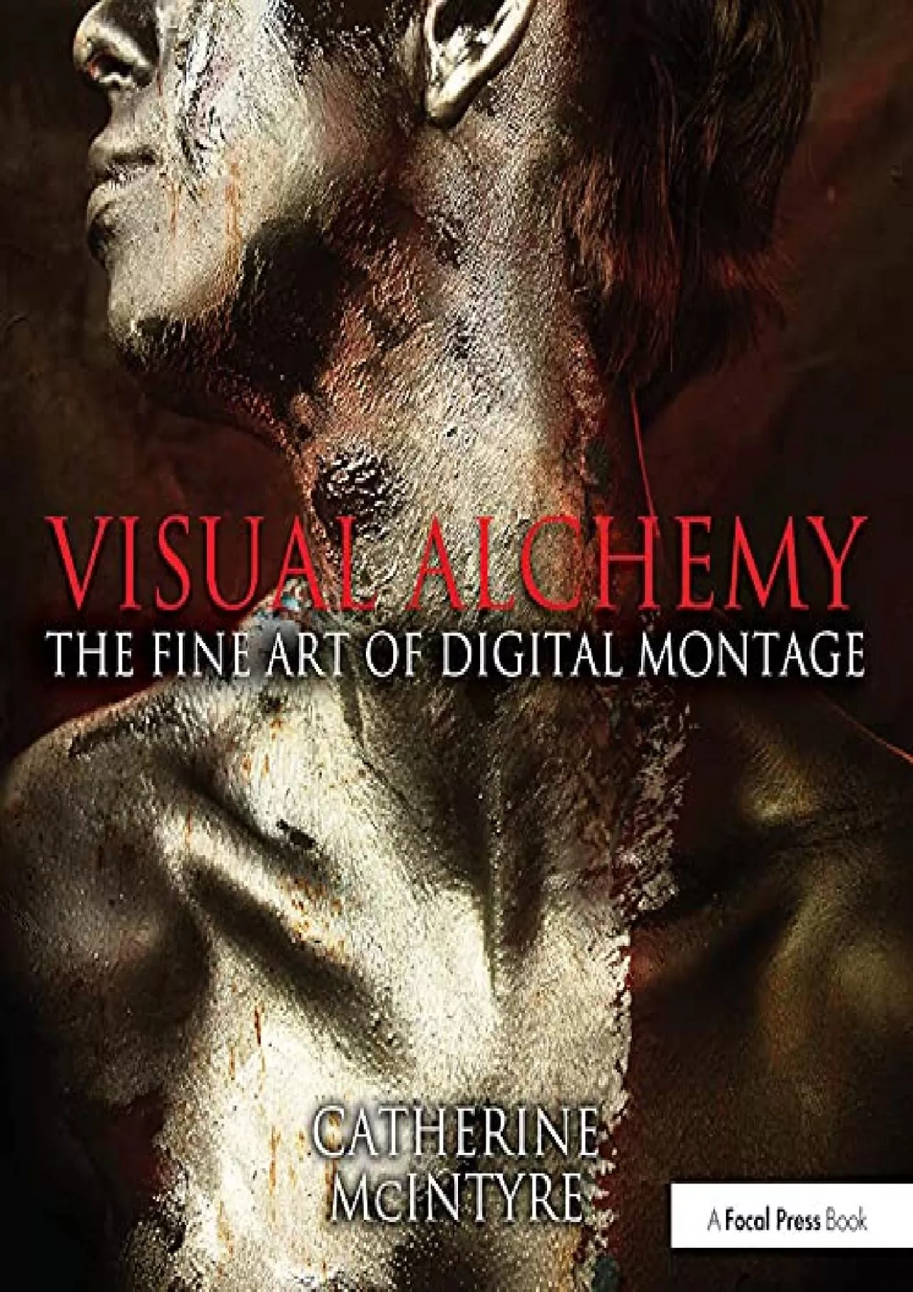 PDF-(EBOOK)-Visual Alchemy: The Fine Art of Digital Montage: The Fine Art of Digital Montage