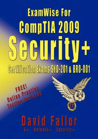 [PDF]-ExamWise For CompTIA 2009 Security+ Certification Exams SY0-201 and Exam BR0-001