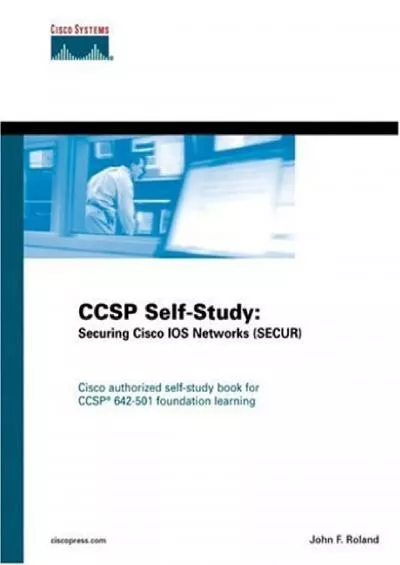 [FREE]-Ccsp Self-Study: Securing Cisco Ios Networks -Secur