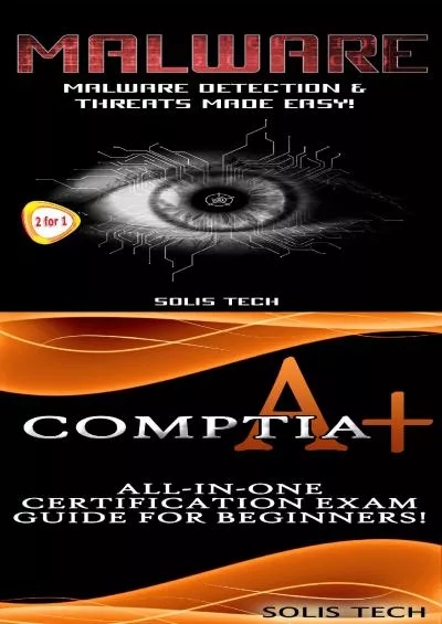 [eBOOK]-Malware  CompTIA A+:Malware Detection  Threats Made Easy!  All-in-One Certification