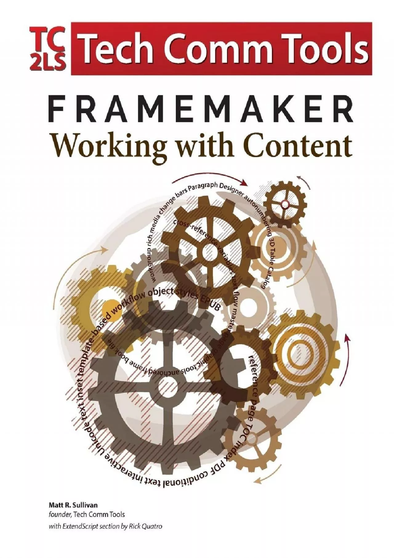 PDF-(EBOOK)-FrameMaker - Working with Content (2017 Release): Updated for 2017 Release (8.5\'x11\')