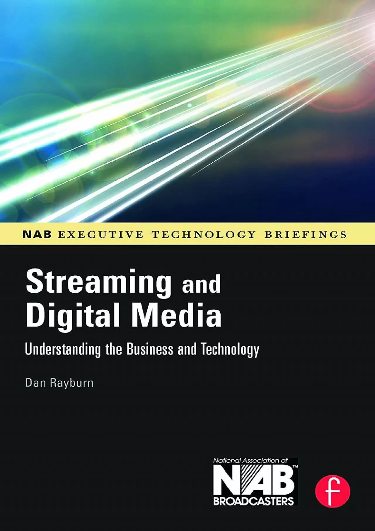 PDF-(BOOK)-Streaming and Digital Media: Understanding the Business and Technology (NAB Executive