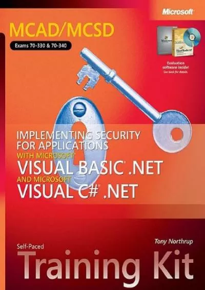 [PDF]-MCAD/MCSD Self-Paced Training Kit: Implementing Security for Applications with Microsoft® Visual Basic® .NET and Microsoft Visual C® .NET: ... Visual C(r) .Net (Pro-Certification)