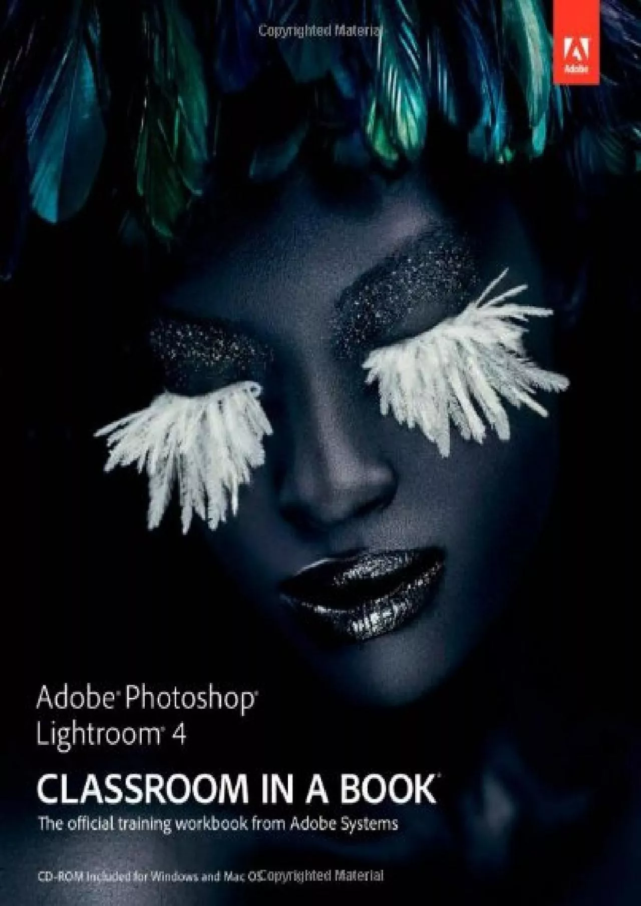 (EBOOK)-Adobe Photoshop Lightroom 4: The Official Training Workbook from Adobe Systems