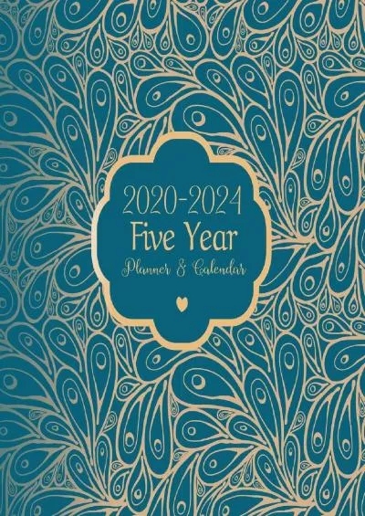(READ)-Five Year Planner & Calendar: Large Long-Term 60 Monthly Agenda Organizer Teal Peacock (2020-2024 Simple Monthly Planners)