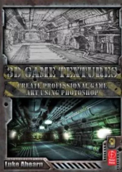 (EBOOK)-3D Game Textures: Create Professional Game Art Using Photoshop