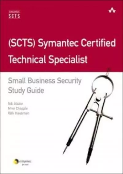 [DOWLOAD]-Scts Symantec Certified Technical Specialist: Small Business Security Study Guide