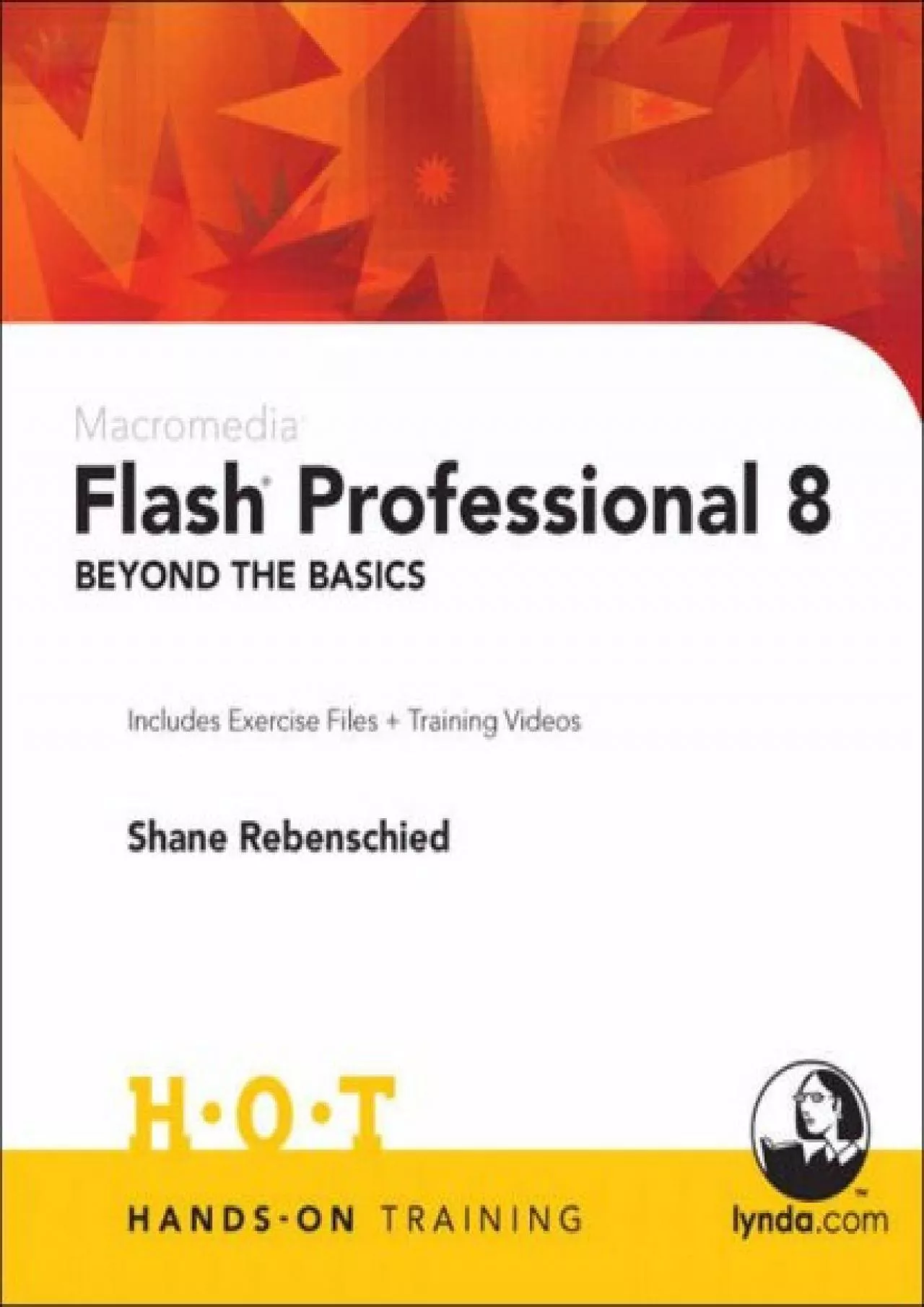 PDF-(EBOOK)-Macromedia Flash Professional 8 Beyond the Basics: Includes Exercise Files and