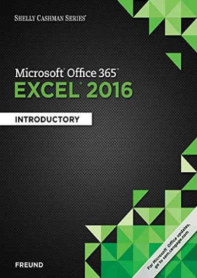 (DOWNLOAD)-Shelly Cashman Series Microsoft Office 365 & Excel 2016: Introductory