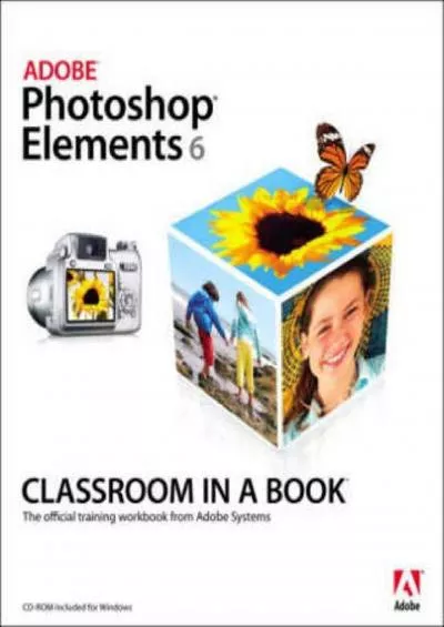 (READ)-Adobe Photoshop Elements 6 Classroom in a Book