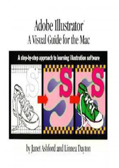 (BOOK)-Adobe(R) Illustrator(R): A Visual Guide for the Mac: A Step-by-Step Approach to Learning Illustration Software