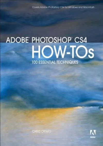 (EBOOK)-Adobe Photoshop CS4 How-Tos: 100 Essential Techniques