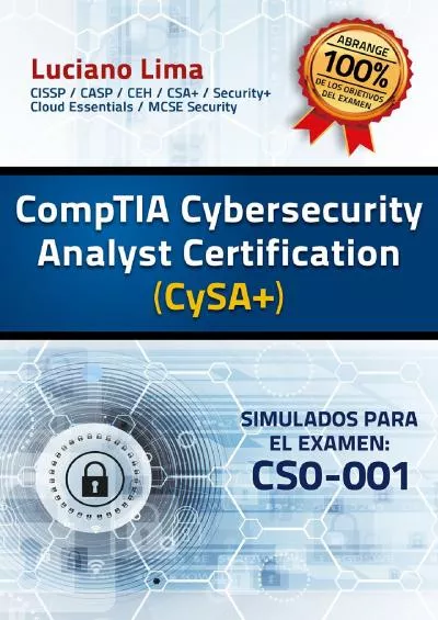 [DOWLOAD]-Simulados para el examen CompTIA Cybersecurity Analyst (CySA+) - CS0-001 (Spanish Edition)