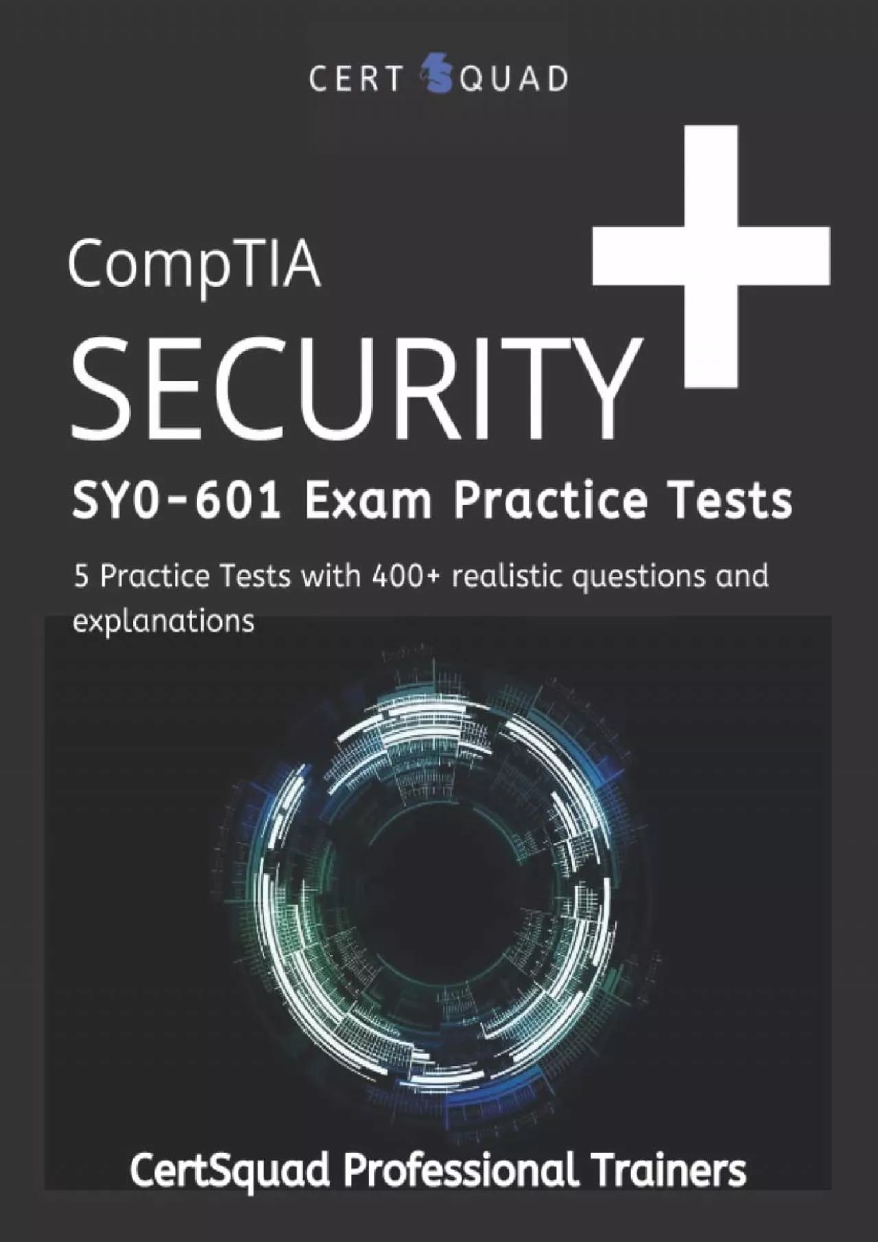 [eBOOK]-CompTIA Security+ SY0-601 Exam Practice Tests: 5 Practice Tests with 400+ realistic