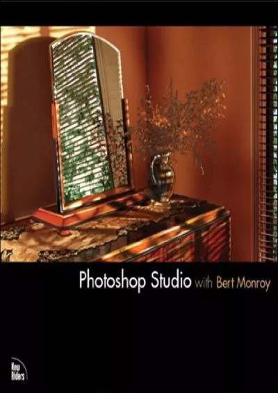 (READ)-Photoshop Studio with Bert Monroy (Voices (New Riders))