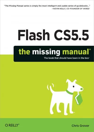 (READ)-Flash CS5.5: The Missing Manual (Missing Manuals)