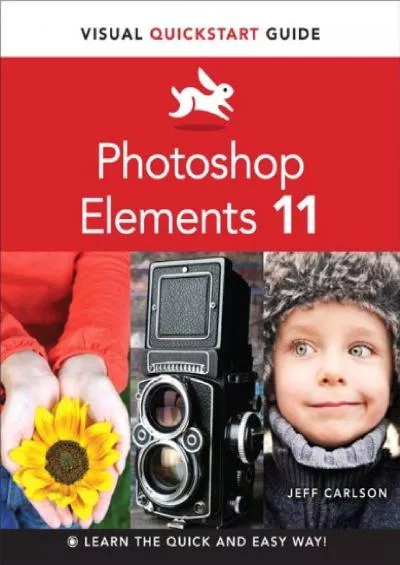(BOOK)-Photoshop Elements 11: Visual QuickStart Guide