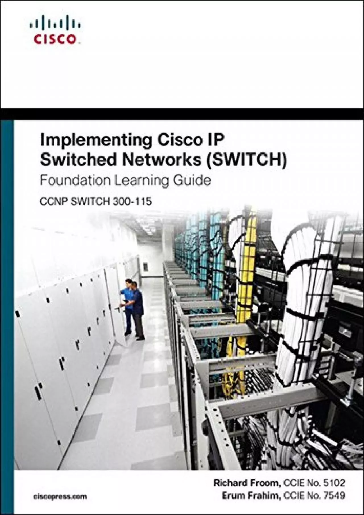 [DOWLOAD]-Implementing Cisco IP Switched Networks (SWITCH) Foundation Learning Guide: