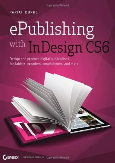 (BOOS)-ePublishing with InDesign CS6: Design and produce digital publications for tablets, ereaders, smartphones, and more