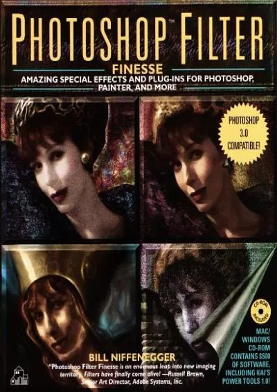 (DOWNLOAD)-Photoshop Filter Finesse:: Amazing Special Effects and Plug-Ins for Photoshop,