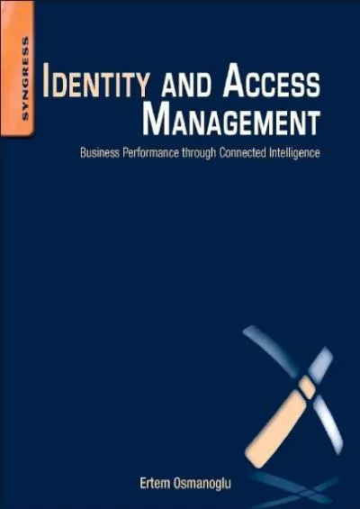 [eBOOK]-Identity and Access Management: Business Performance Through Connected Intelligence