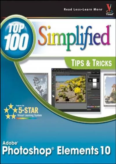 (DOWNLOAD)-Photoshop Elements 10 Top 100 Simplified Tips and Tricks