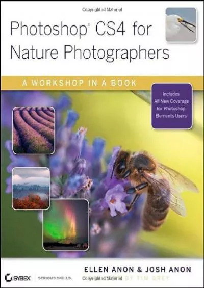 (READ)-Photoshop CS4 for Nature Photographers: A Workshop in a Book