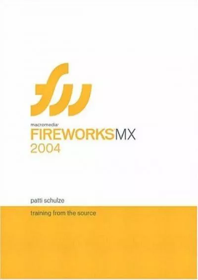 (BOOK)-Macromedia Fireworks MX 2004: Training from the Source