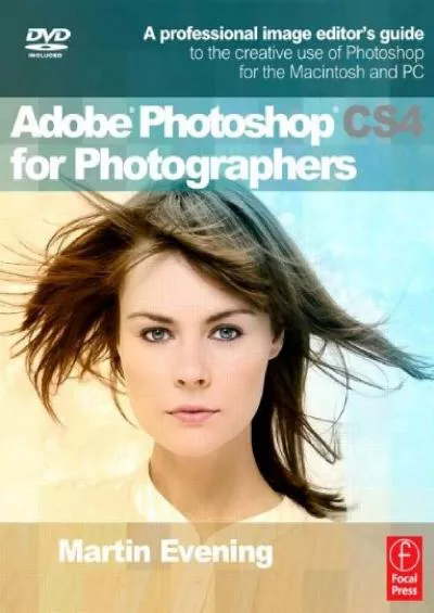 (EBOOK)-Adobe Photoshop CS4 for Photographers: A Professional Image Editor\'s Guide to