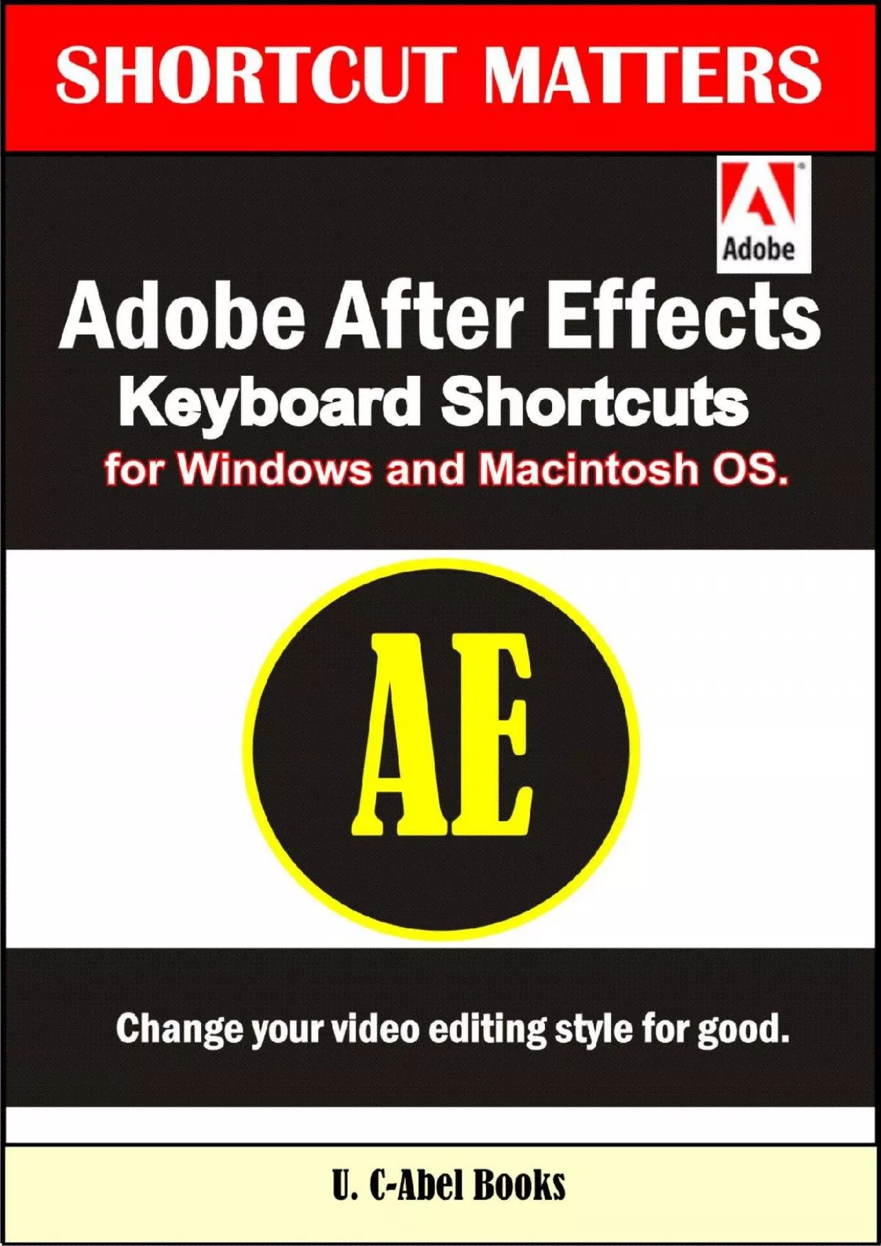 PDF-(BOOS)-Adobe After Effects Keyboard Shortcuts for Widows and Macintosh OS. (Shortcut Matters