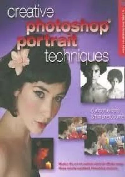 (READ)-Creative Photoshop Portrait Techniques (A Lark Photography Book)