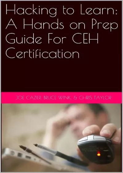 [READING BOOK]-Hacking to Learn: A Hands on Prep Guide For CEH Certification