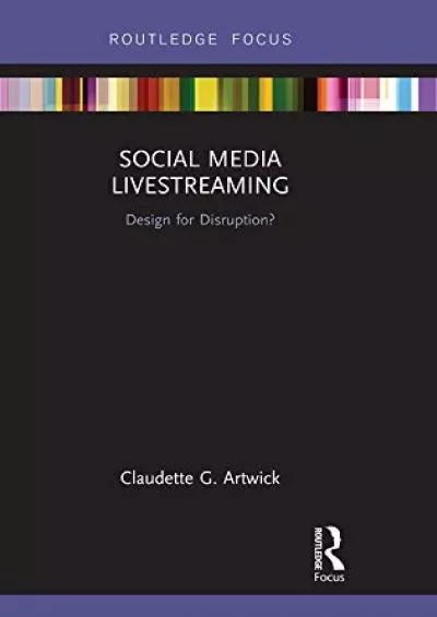 (BOOS)-Social Media Livestreaming: Design for Disruption? (Disruptions)