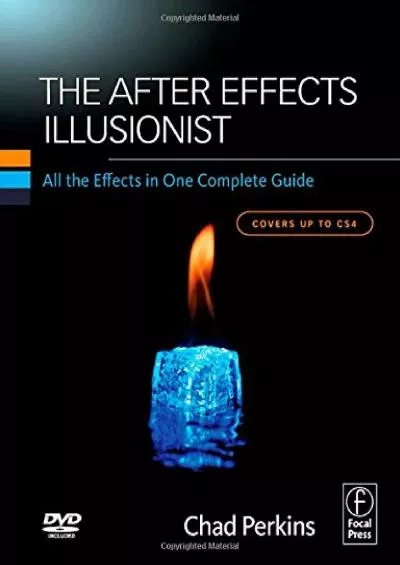 (BOOS)-The After Effects Illusionist: All the Effects in One Complete Guide