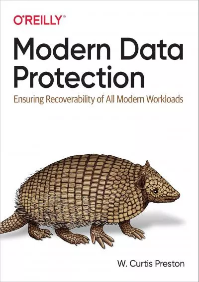 [FREE]-Modern Data Protection: Ensuring Recoverability of All Modern Workloads