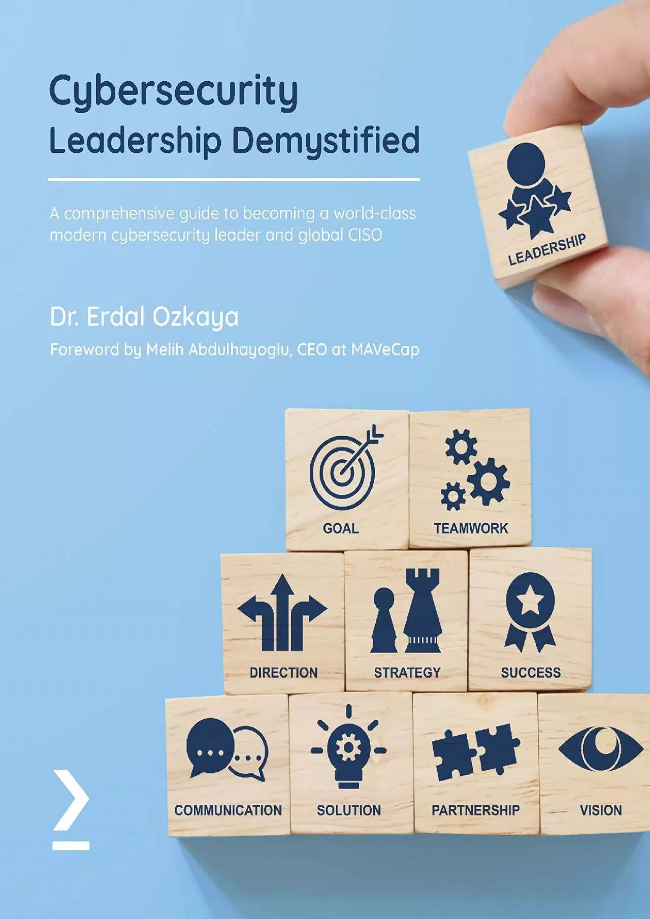 [READING BOOK]-Cybersecurity Leadership Demystified: A comprehensive guide to becoming