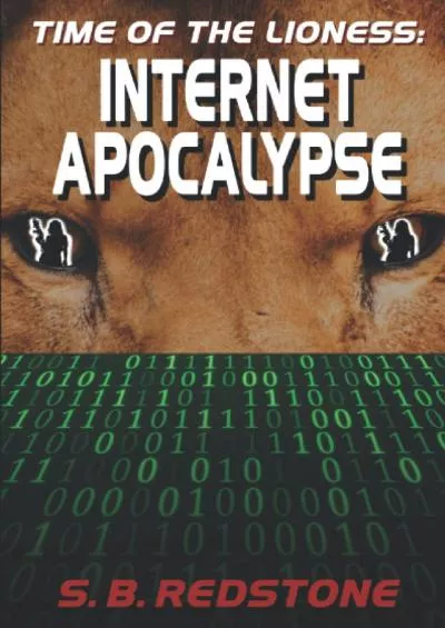 [BEST]-Time Of The Lioness: Internet Apocalypse