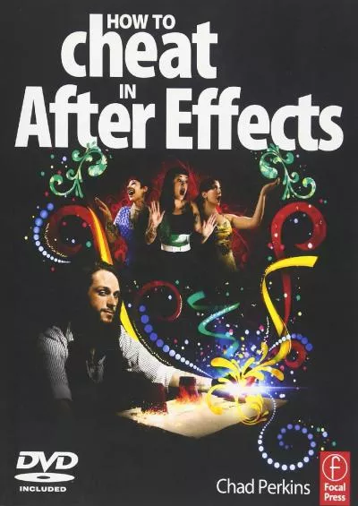 (BOOK)-How to Cheat in After Effects