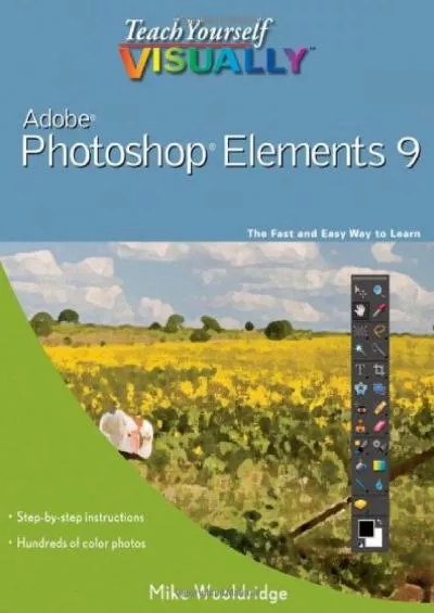 (DOWNLOAD)-Teach Yourself VISUALLY Photoshop Elements 9