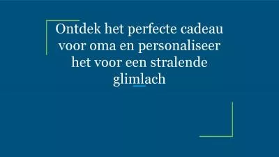 Ontdek het perfecte cadeau voor oma en personaliseer het voor een stralende glimlach