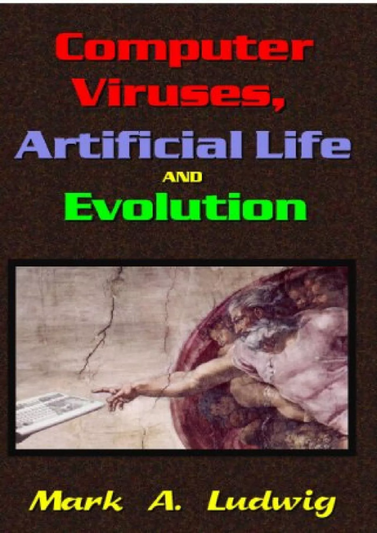 [PDF]-Computer Viruses, Artificial Life And Evolution: What Computer Viruses Can Teach
