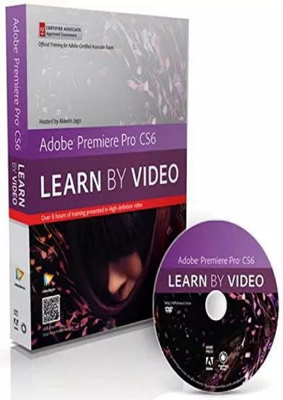 (READ)-Adobe Premiere Pro CS6 Learn By Video: Core Training in Video Communication