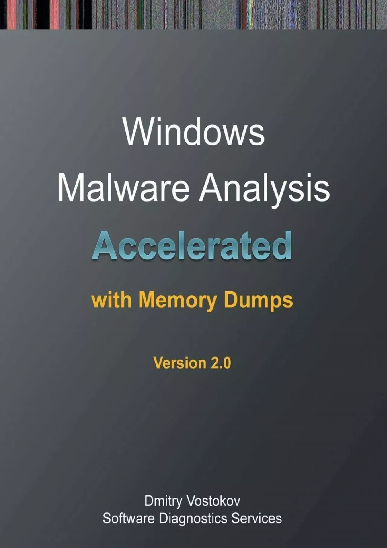 [READING BOOK]-Accelerated Windows Malware Analysis with Memory Dumps: Training Course