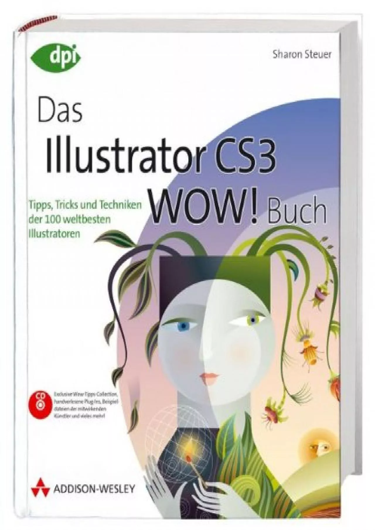 PDF-(BOOS)-Das Illustrator CS3 WOW! Buch: Tipps, Tricks und Techniken der 100 weltbesten Illustratoren