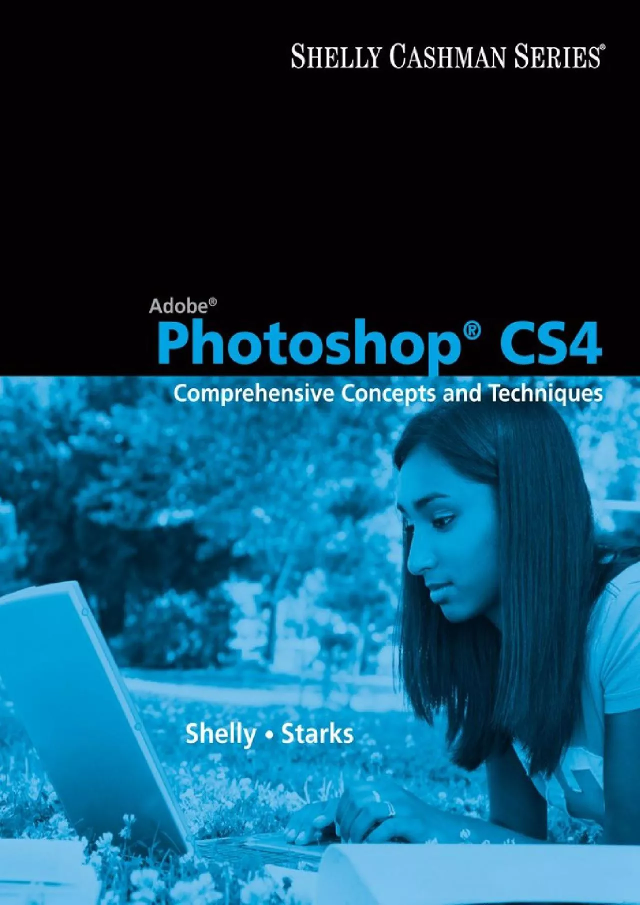 (READ)-Adobe Photoshop CS4: Comprehensive Concepts and Techniques (Available Titles Skills