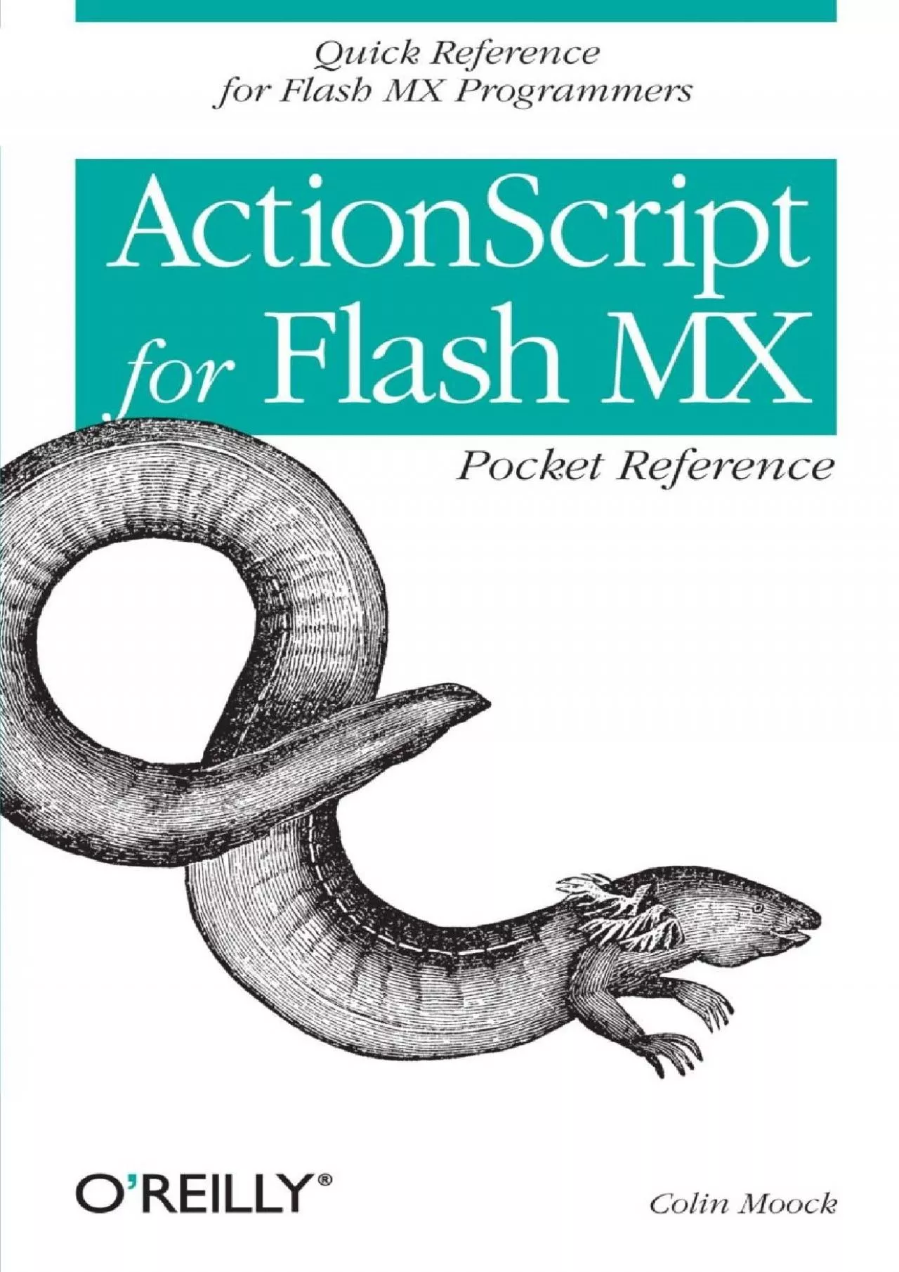 (DOWNLOAD)-ActionScript for Flash MX Pocket Reference: Quick Reference for Flash MX Programmers