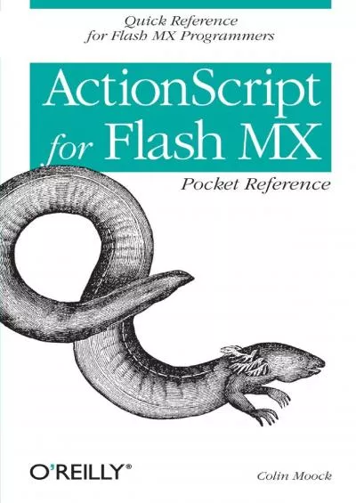 (DOWNLOAD)-ActionScript for Flash MX Pocket Reference: Quick Reference for Flash MX Programmers (Pocket Reference (O\'Reilly))