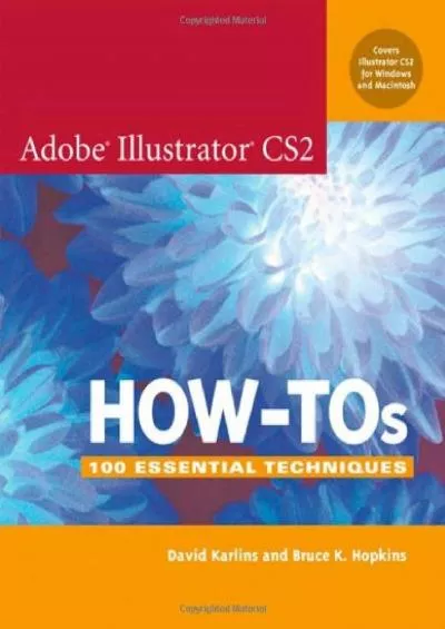 (BOOS)-Adobe Illustrator CS2 How-Tos: 100 Essential Techniques